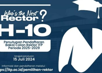10 Hari Menuju Penutupan Pendaftaran Bacalon Rektor ITP Periode 2025-2029