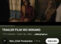 Mengangkat Falsafah ABS-SBK, Trailer Film Iko Minang Sudah Tayang di YouTube
